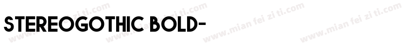 stereogothic bold字体转换
